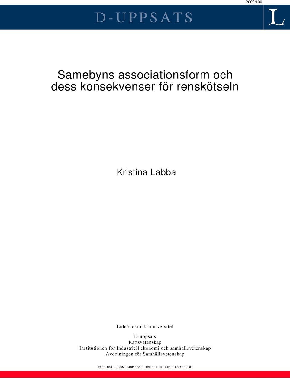 Rättsvetenskap Institutionen för Industriell ekonomi och samhällsvetenskap