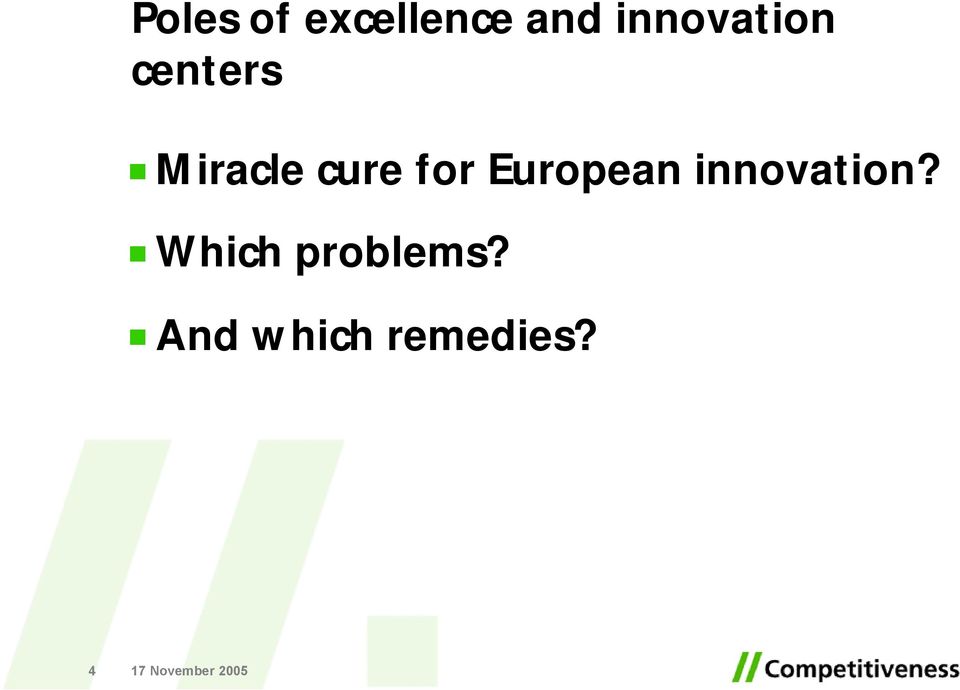 cure for European innovation?
