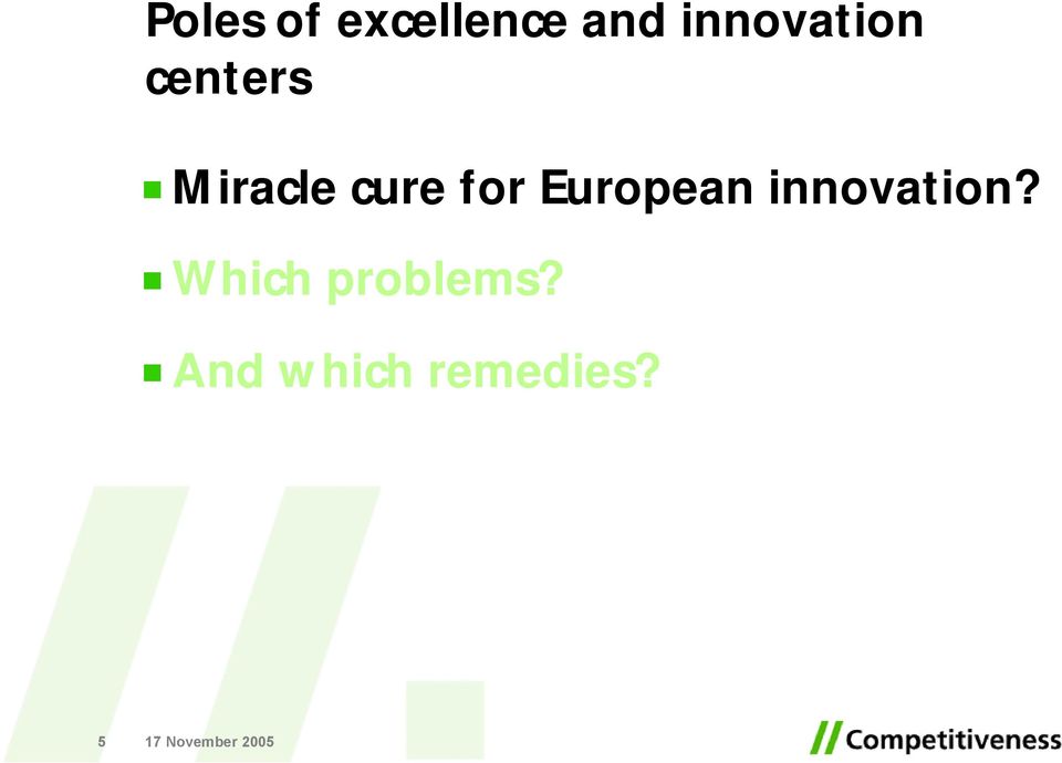 cure for European innovation?