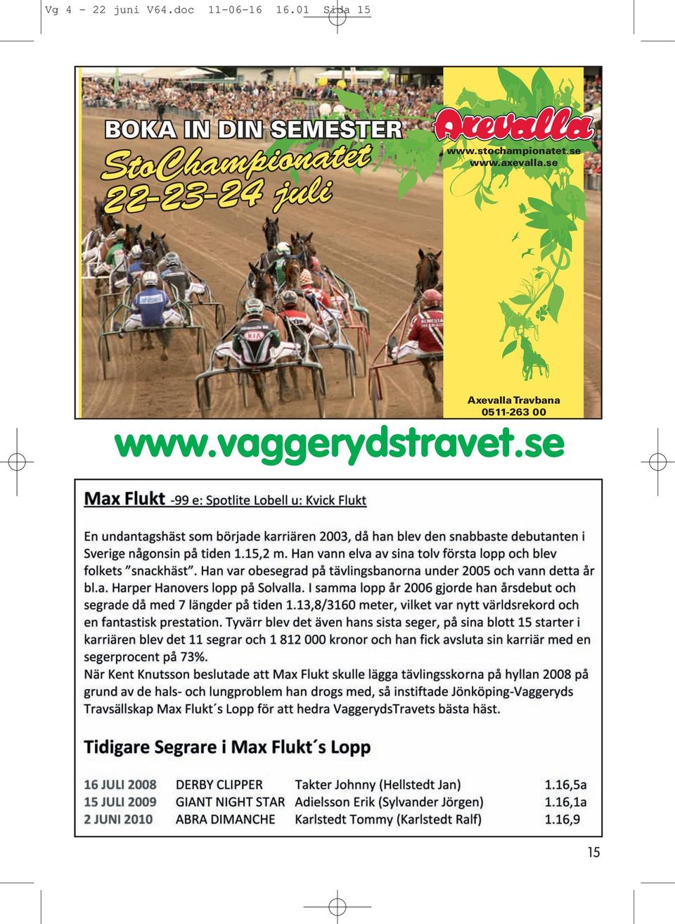 22-23-24 juli www.stochampionatet.se www.