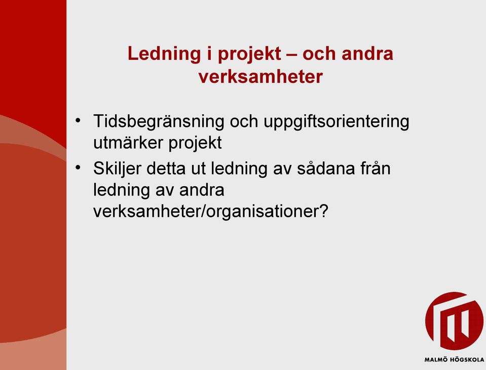 utmärker projekt Skiljer detta ut ledning av