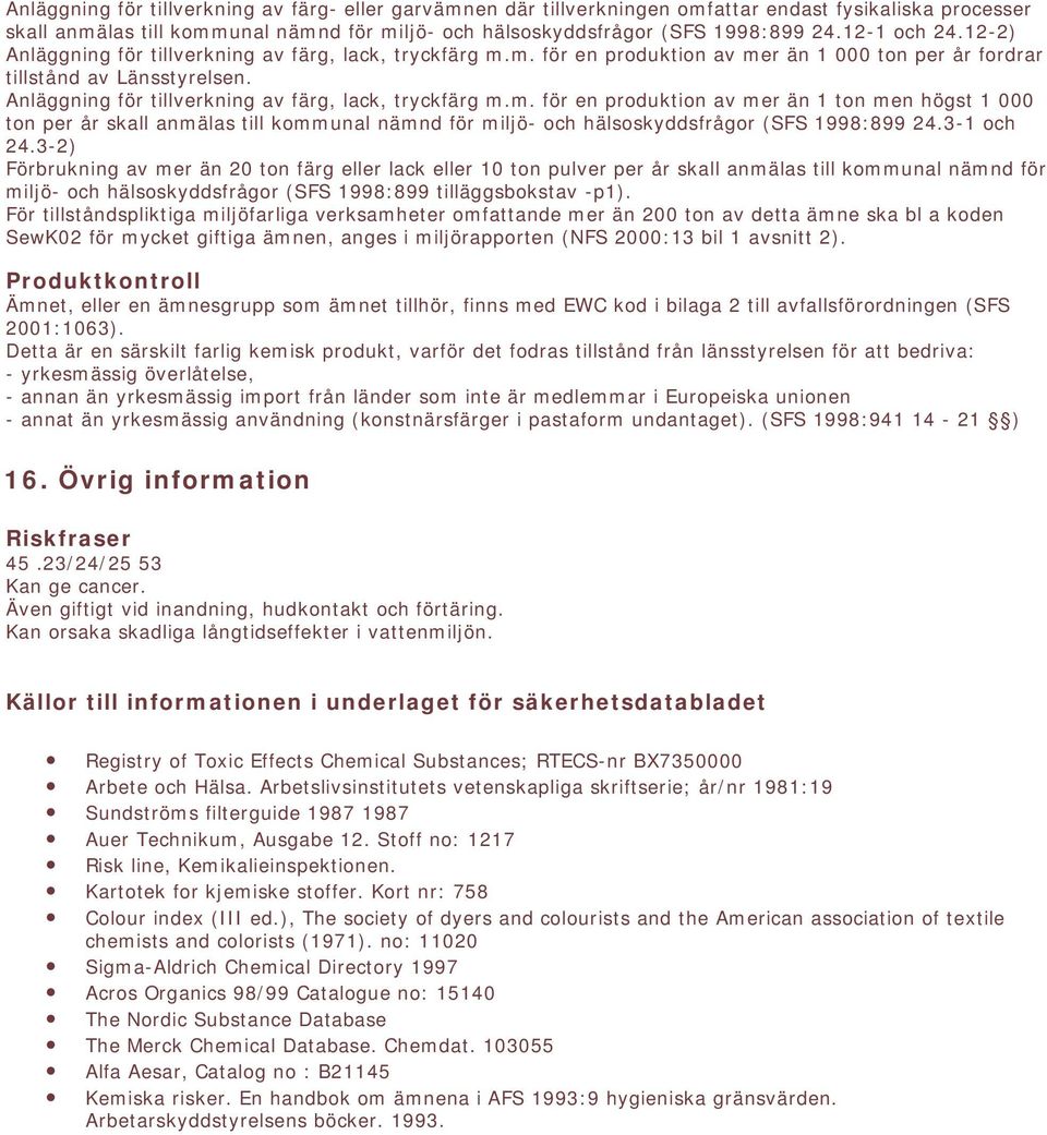 Anläggning för tillverkning av färg, lack, tryckfärg m.