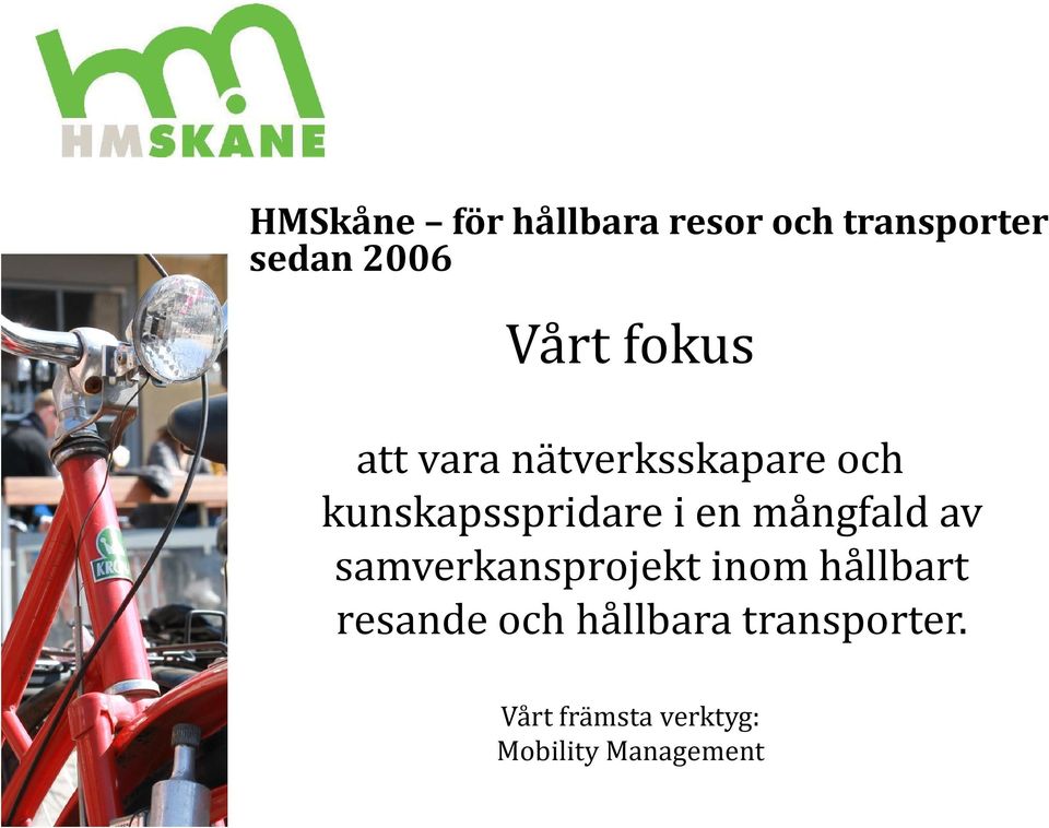 mångfald av samverkansprojekt inom hållbart resande och