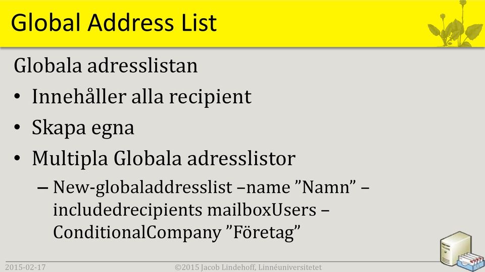 Globala adresslistor New-globaladdresslist name