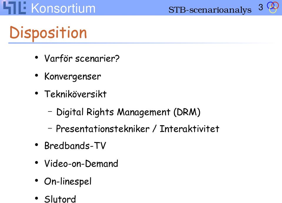 Konvergenser Tekniköversikt Digital Rights
