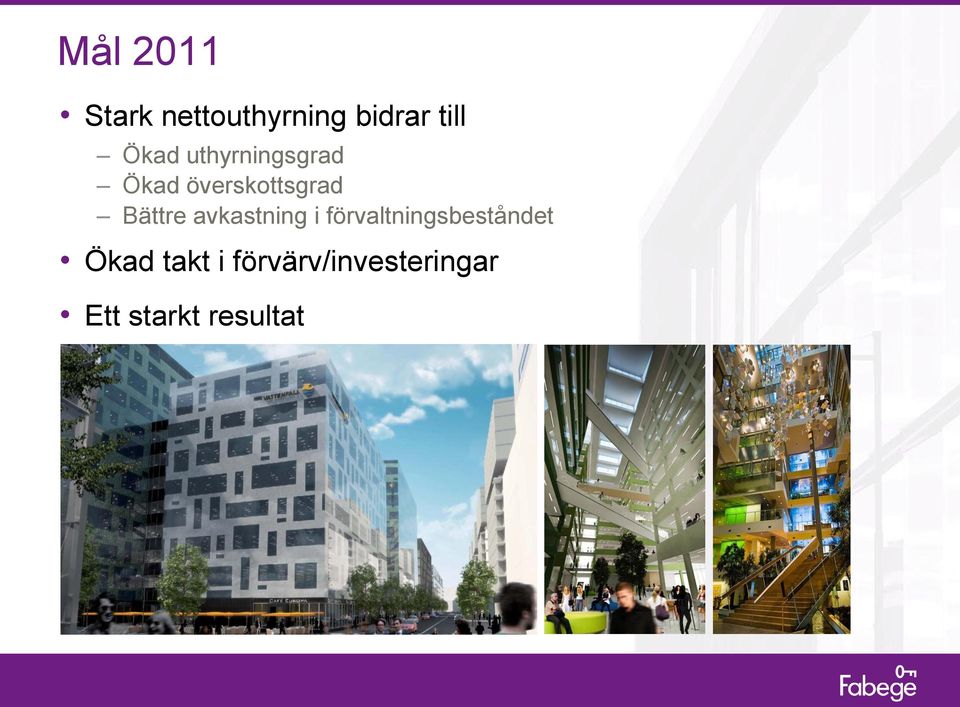 Bättre avkastning i förvaltningsbeståndet