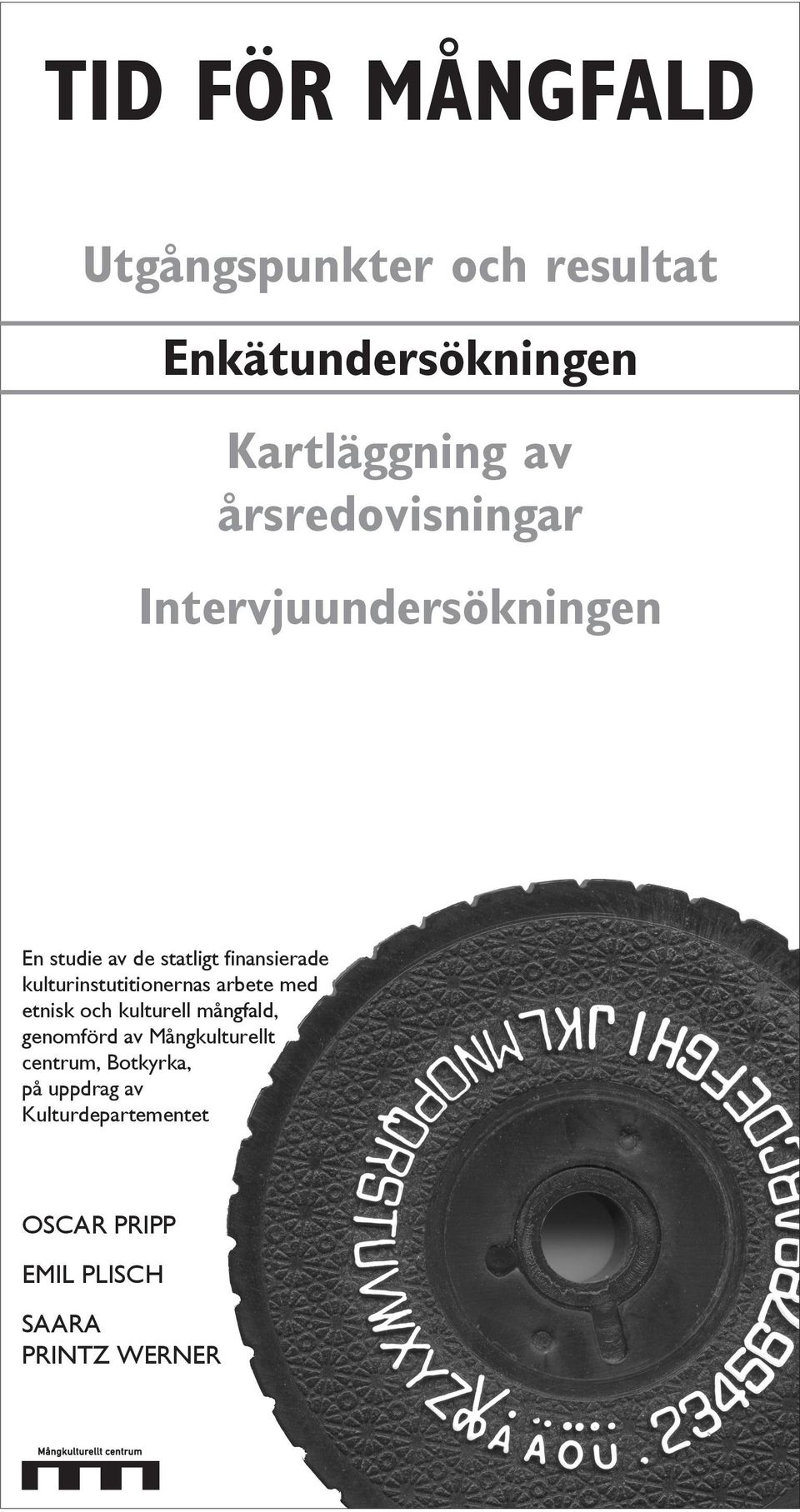 kulturinstutitionernas arbete med etnisk och kulturell mångfald, genomförd av