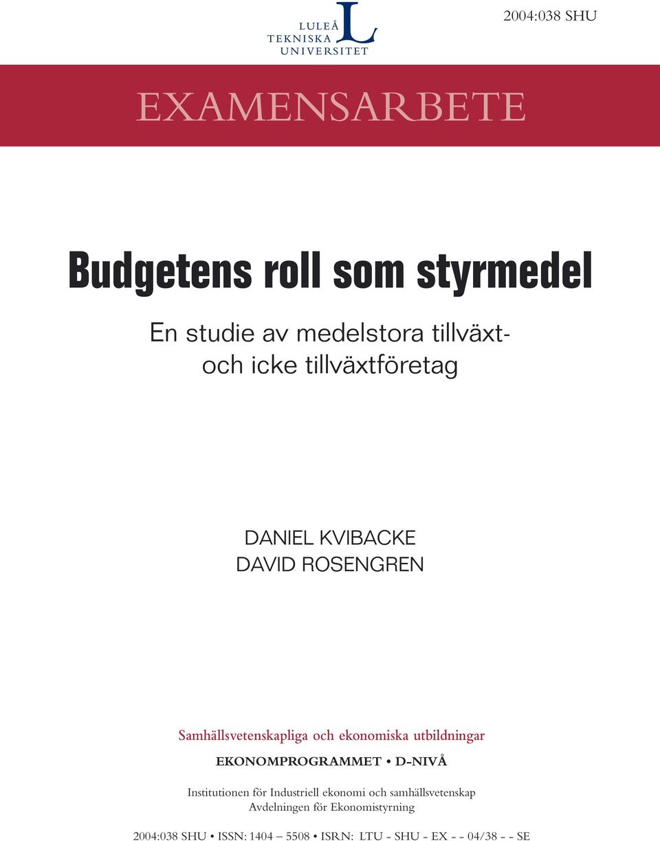 utbildningar EKONOMPROGRAMMET D-NIVÅ Institutionen för Industriell ekonomi och
