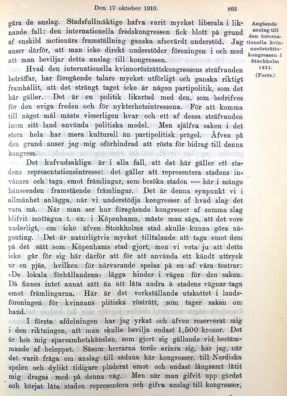 föreningen i och med noröstrilttskongressen i att man beviljar detta anslag till kongressen. Rvad den internationella kvinnorösträttskongressens sträfvanden 191L f d l (Forts.