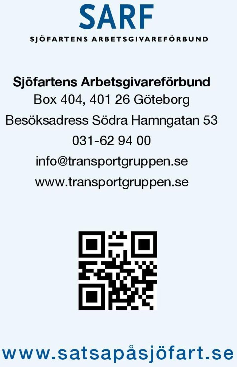 Hamngatan 53 031-62 94 00
