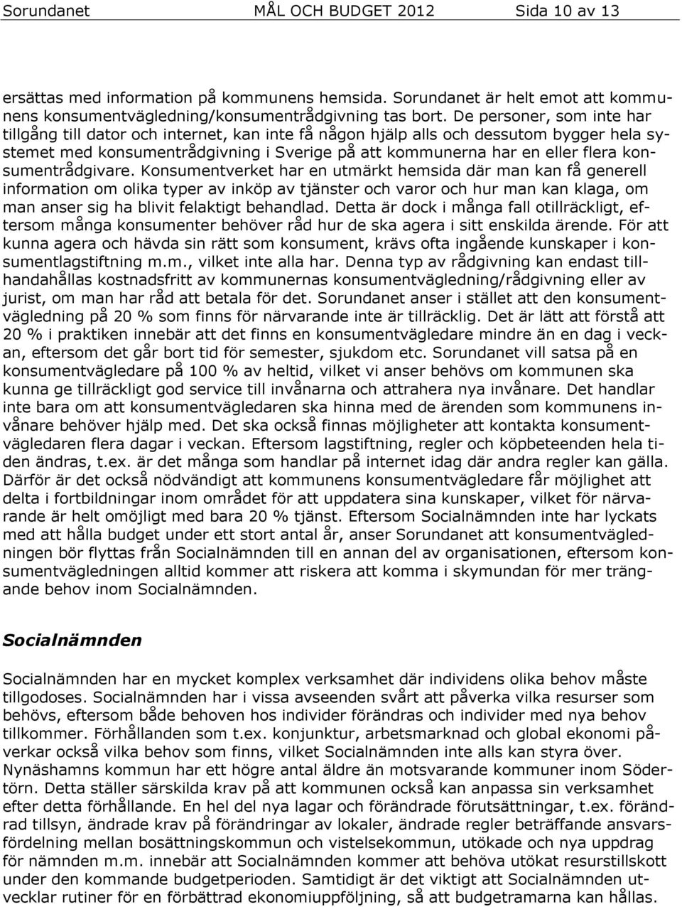 konsumentrådgivare.