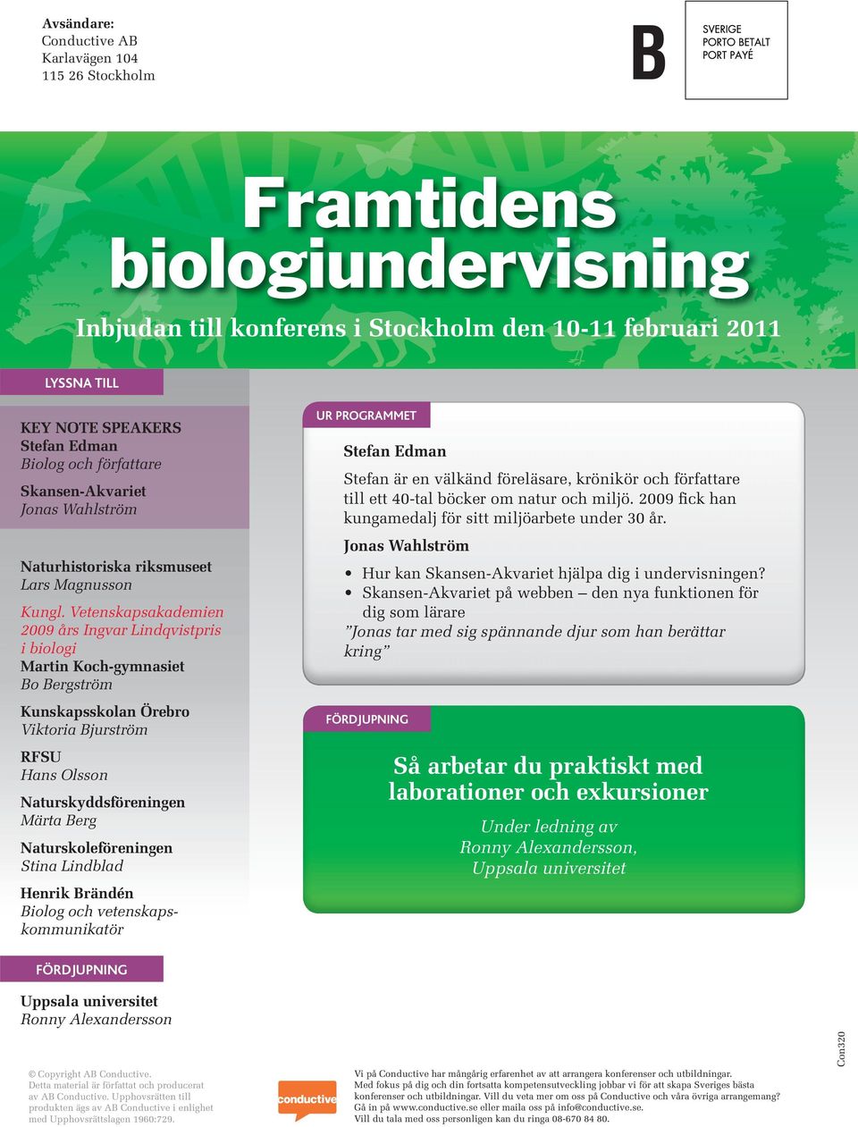Vetenskapsakademien 2009 års Ingvar Lindqvistpris i biologi Martin Koch-gymnasiet Bo Bergström Kunskapsskolan Örebro Viktoria Bjurström RFSU Hans Olsson Naturskyddsföreningen Märta Berg