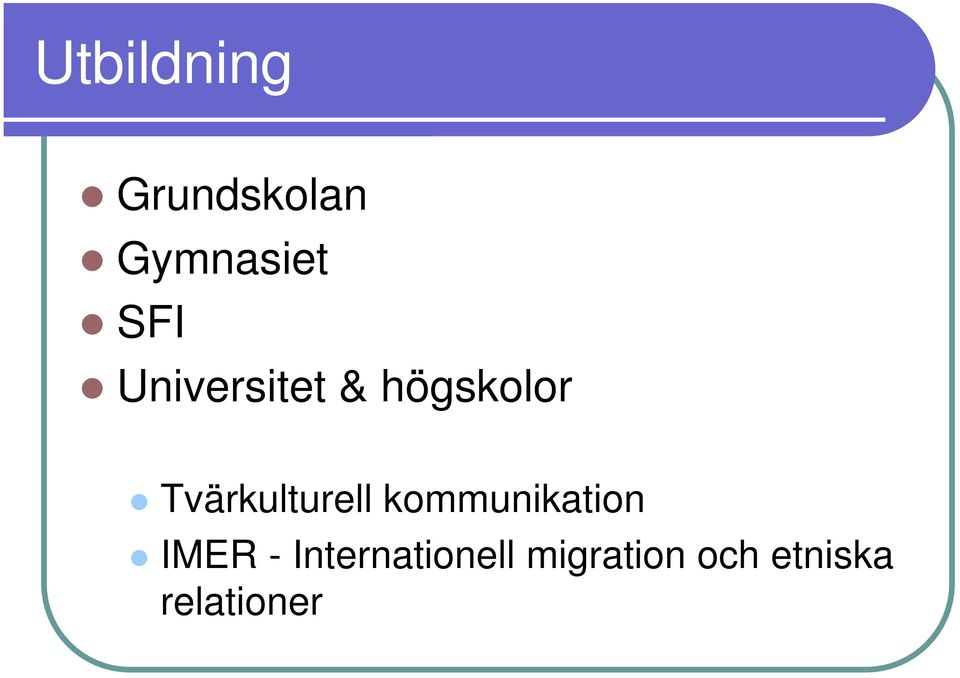 Tvärkulturell kommunikation IMER -