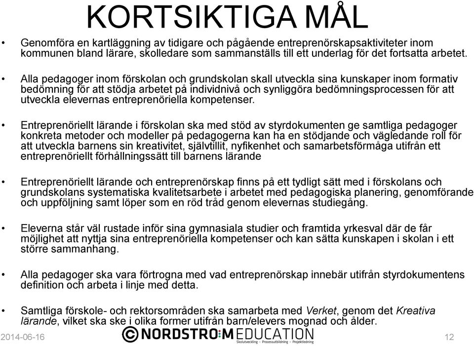 entreprenöriella kompetenser.