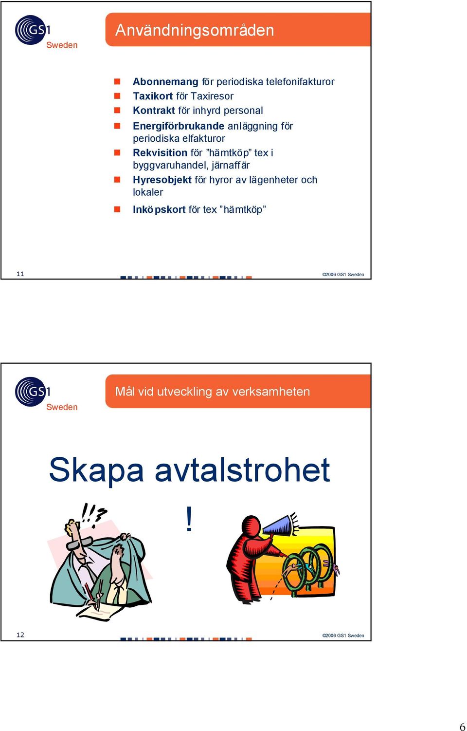 Rekvisition för hämtköp tex i byggvaruhandel, järnaffär Hyresobjekt för hyror av