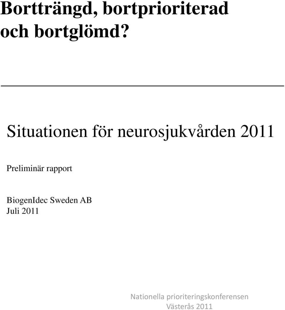 Situationen för neurosjukvården