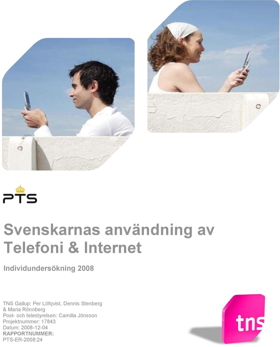 Stenberg & Maria Rönnberg Post- och telestyrelsen: