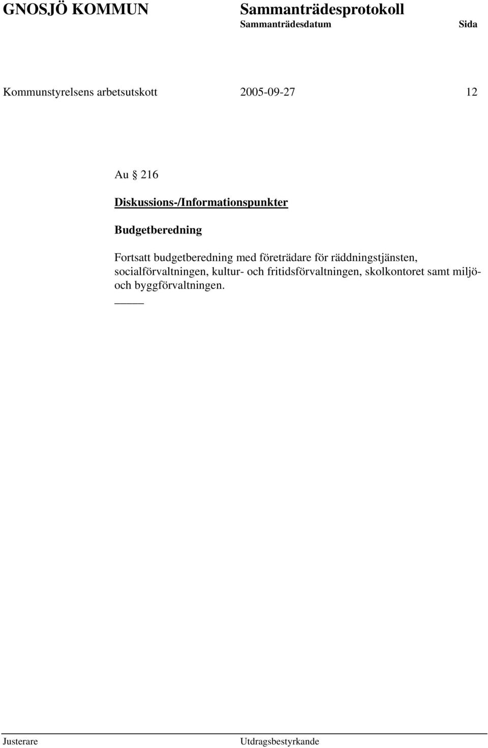 budgetberedning med företrädare för räddningstjänsten,