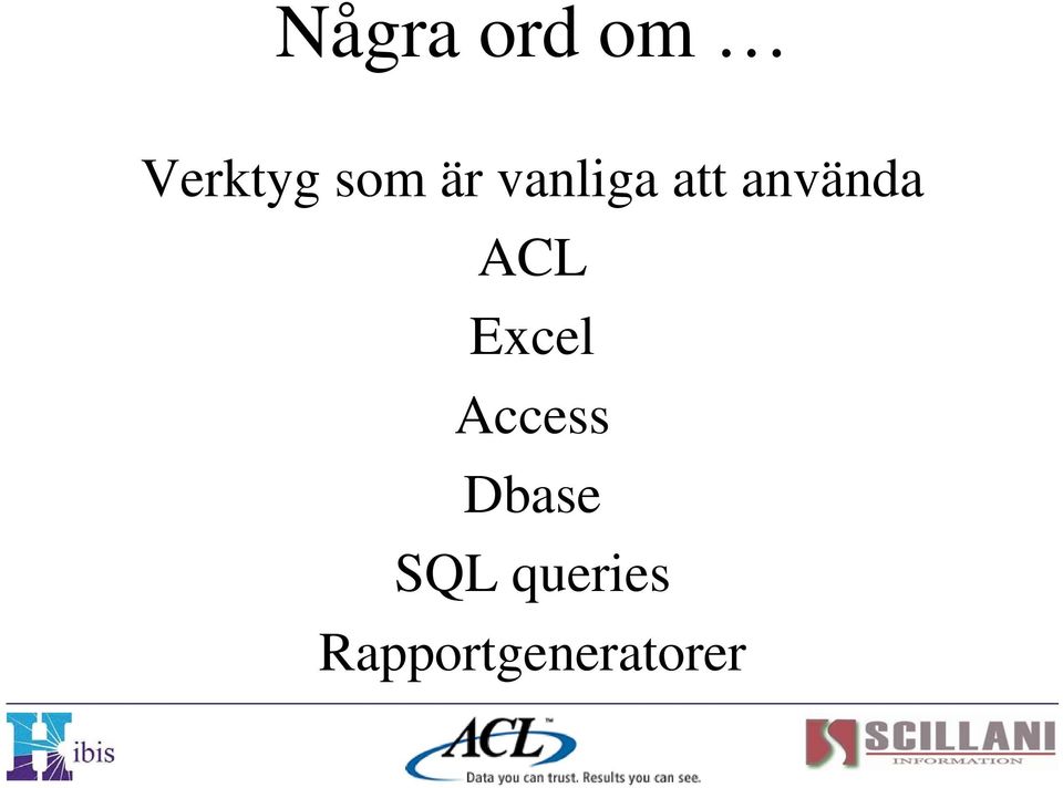 ACL Excel Access Dbase