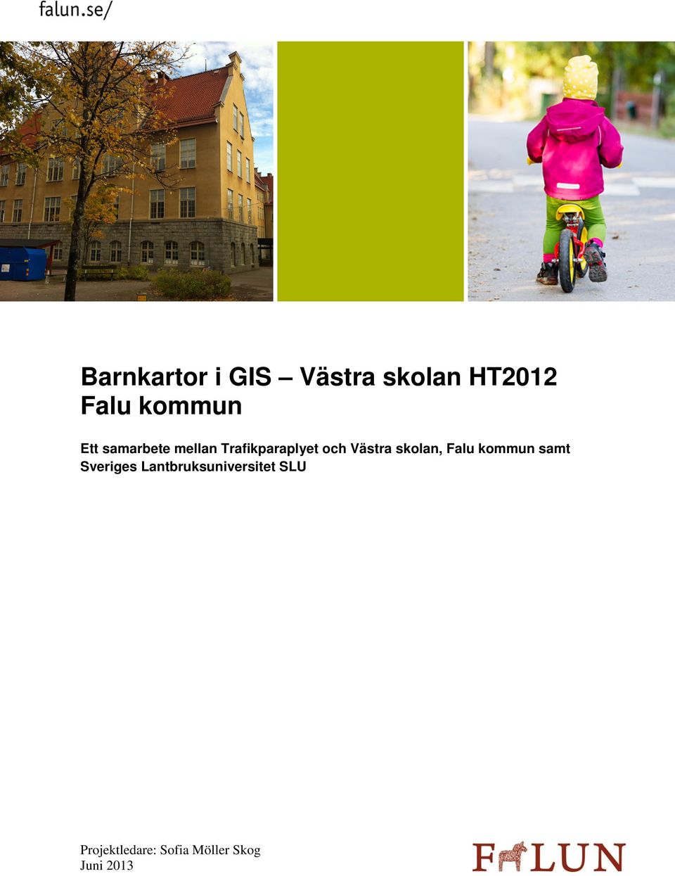 skolan, Falu kommun samt Sveriges