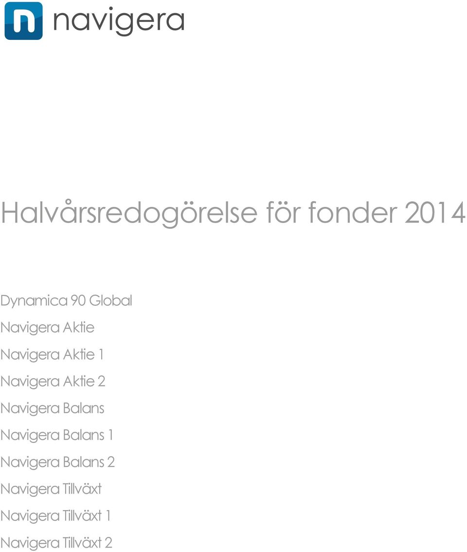 Aktie 2 Navigera Balans Navigera Balans 1 Navigera