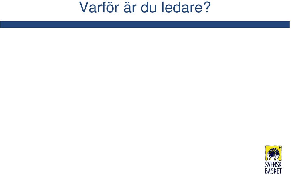 ungdomarna kan du skapa positiva känslor som glädje, trivsel och