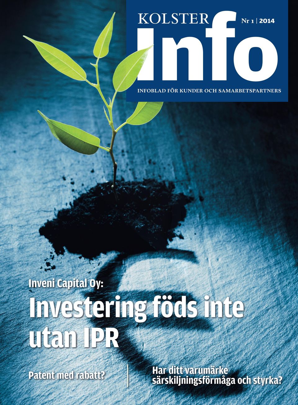 Inveni Capital Oy: Investering föds inte utan IPR Patent