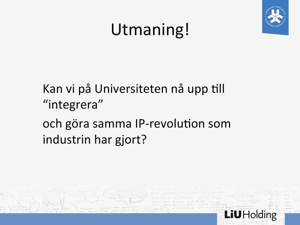 upp 2ll integrera och göra