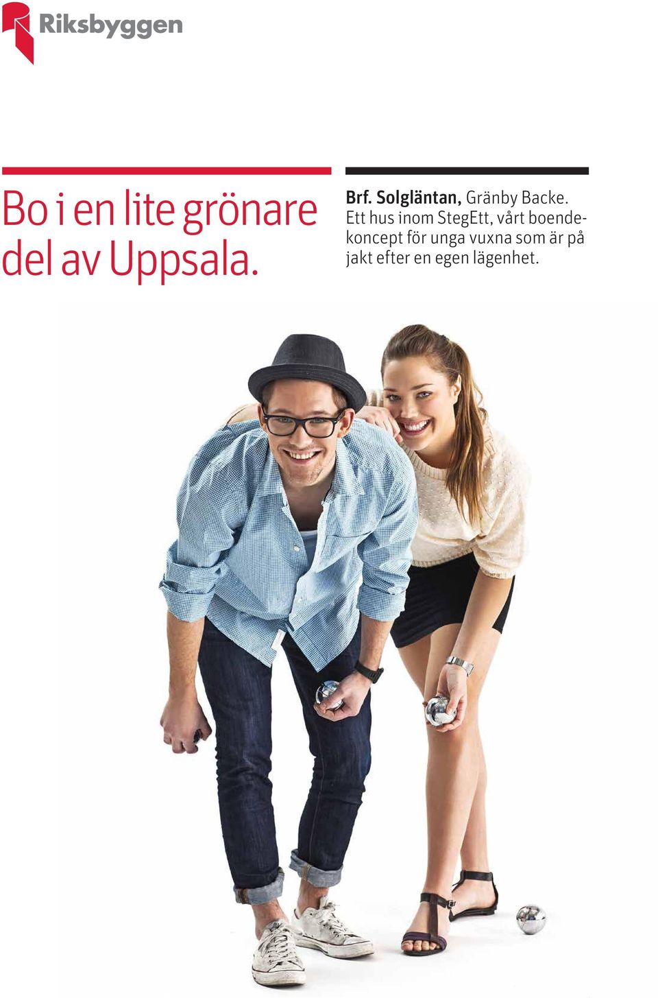 Ett hus inom StegEtt, vårt boendekoncept