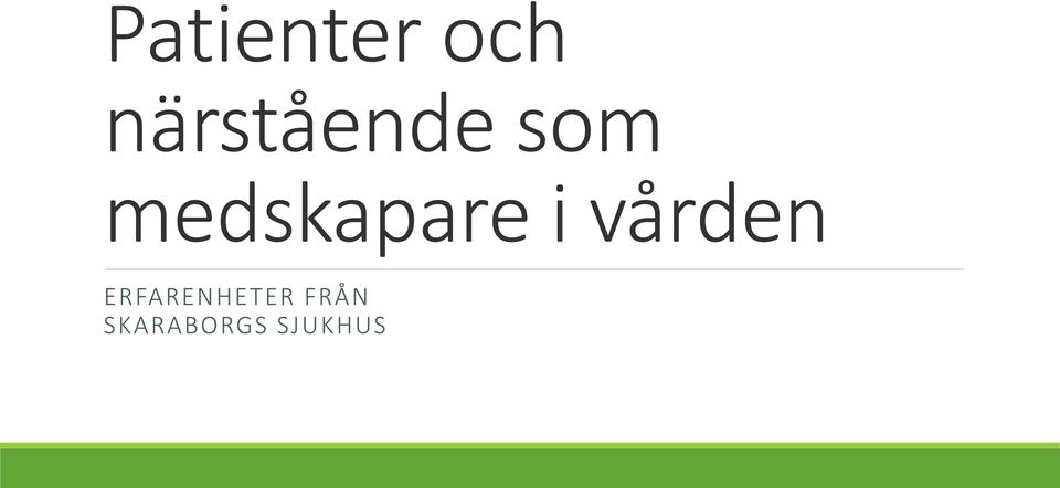 medskapare i vården