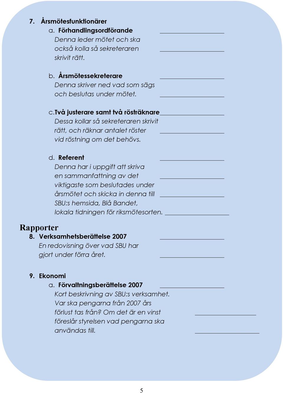 t behövs. d.