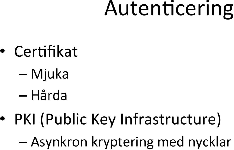 Key Infrastructure)