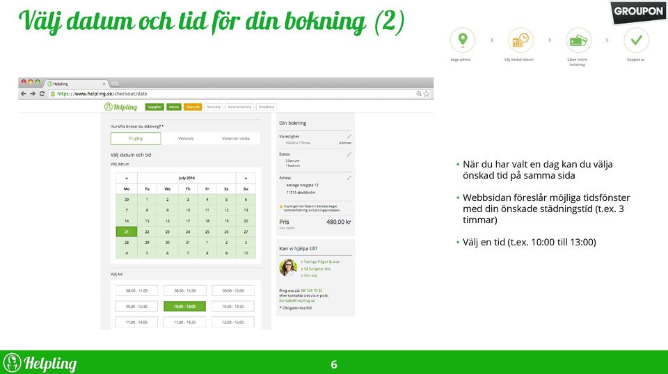 tidsfönster med din önskade städningstid (t.