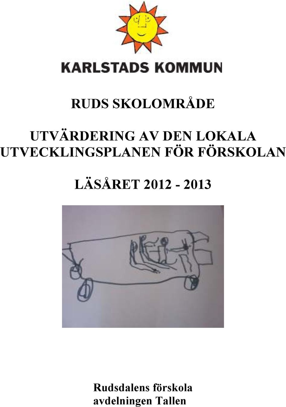 FÖRSKOLAN LÄSÅRET 2012-2013