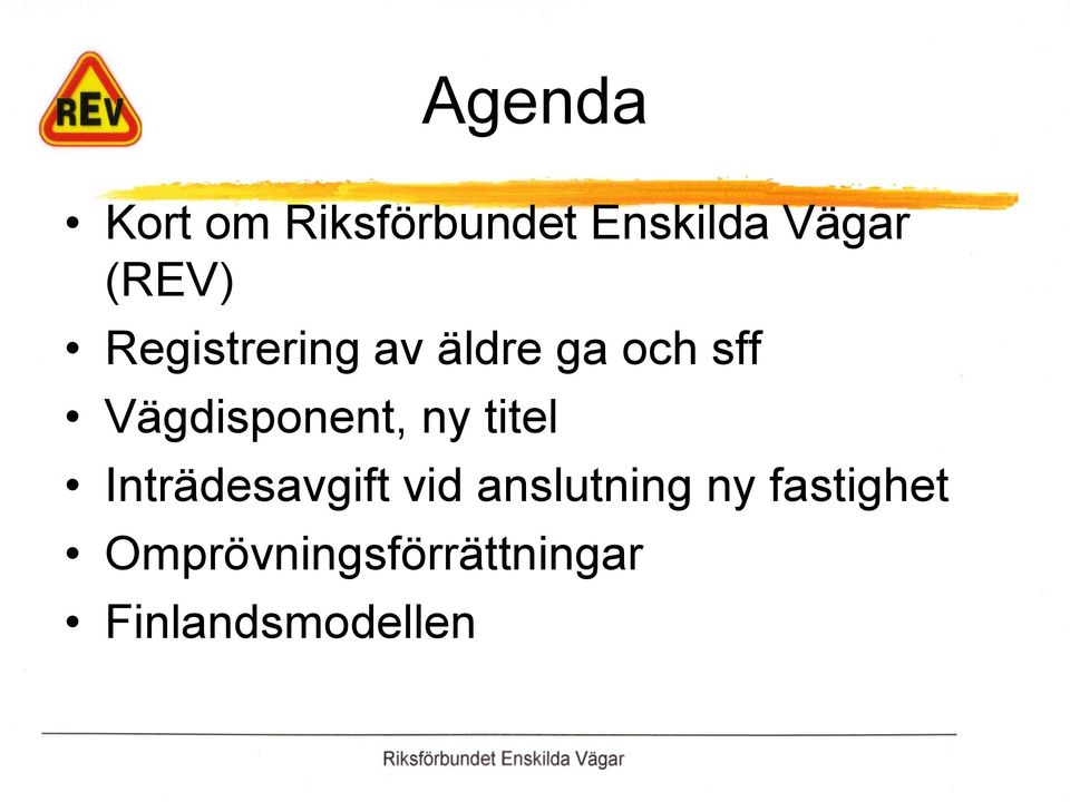 Vägdisponent, ny titel Inträdesavgift vid