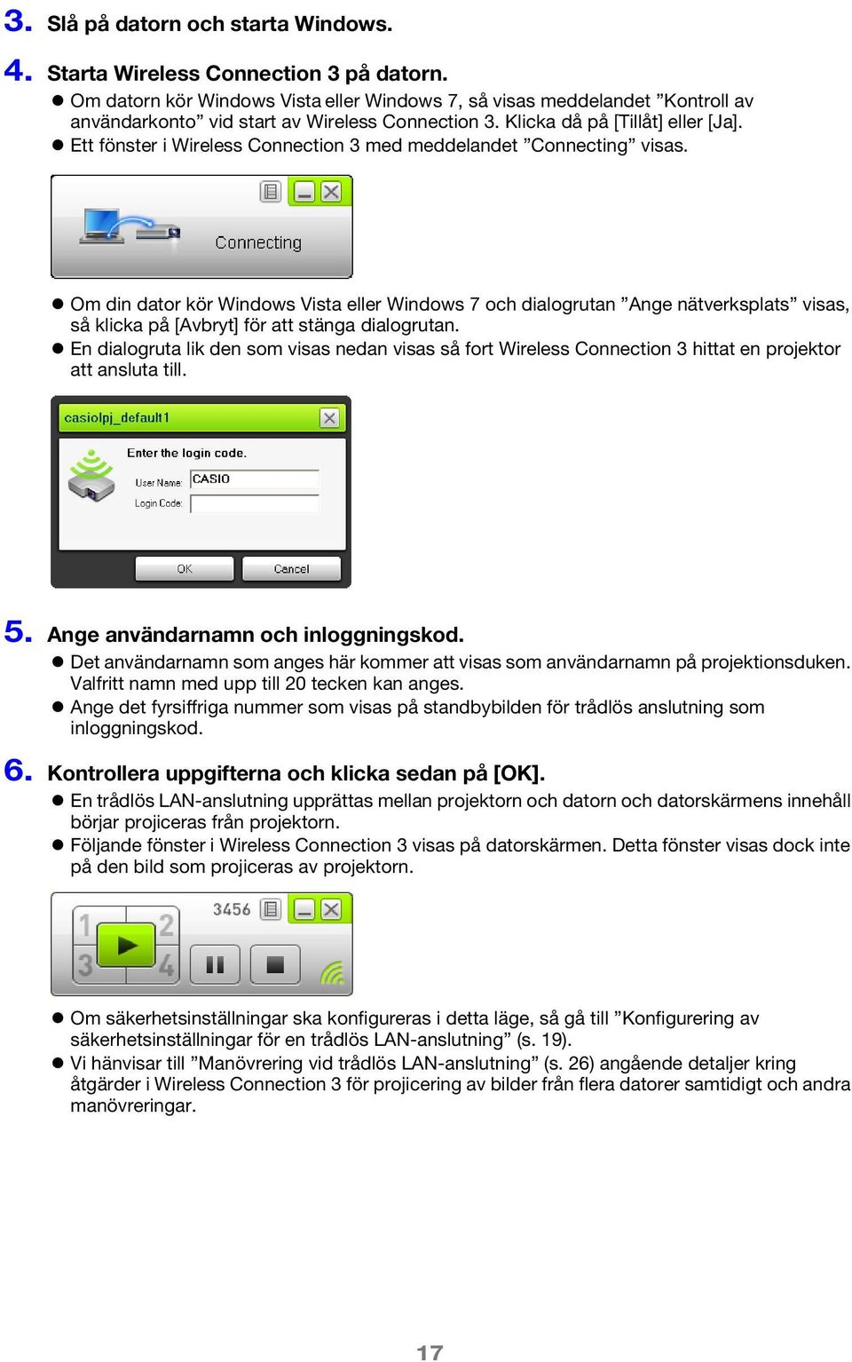 Ett fönster i Wireless Connection 3 med meddelandet Connecting visas.