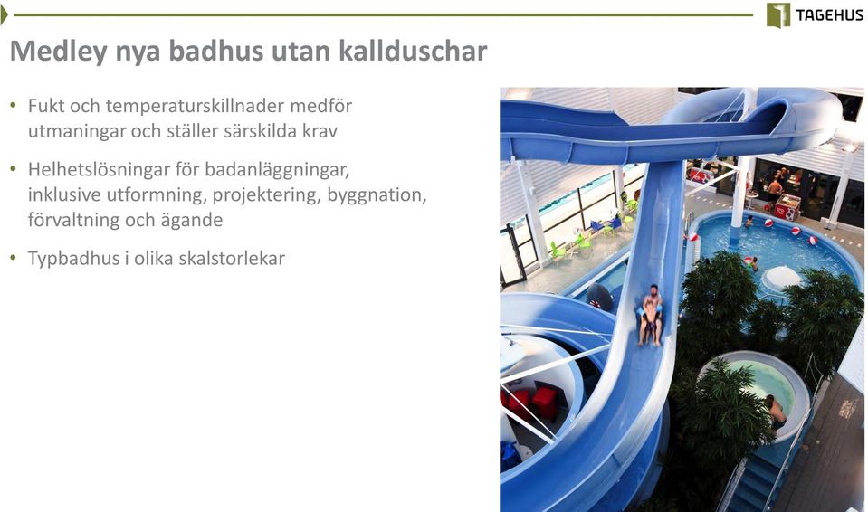 krav Helhetslösningar för badanläggningar, inklusive