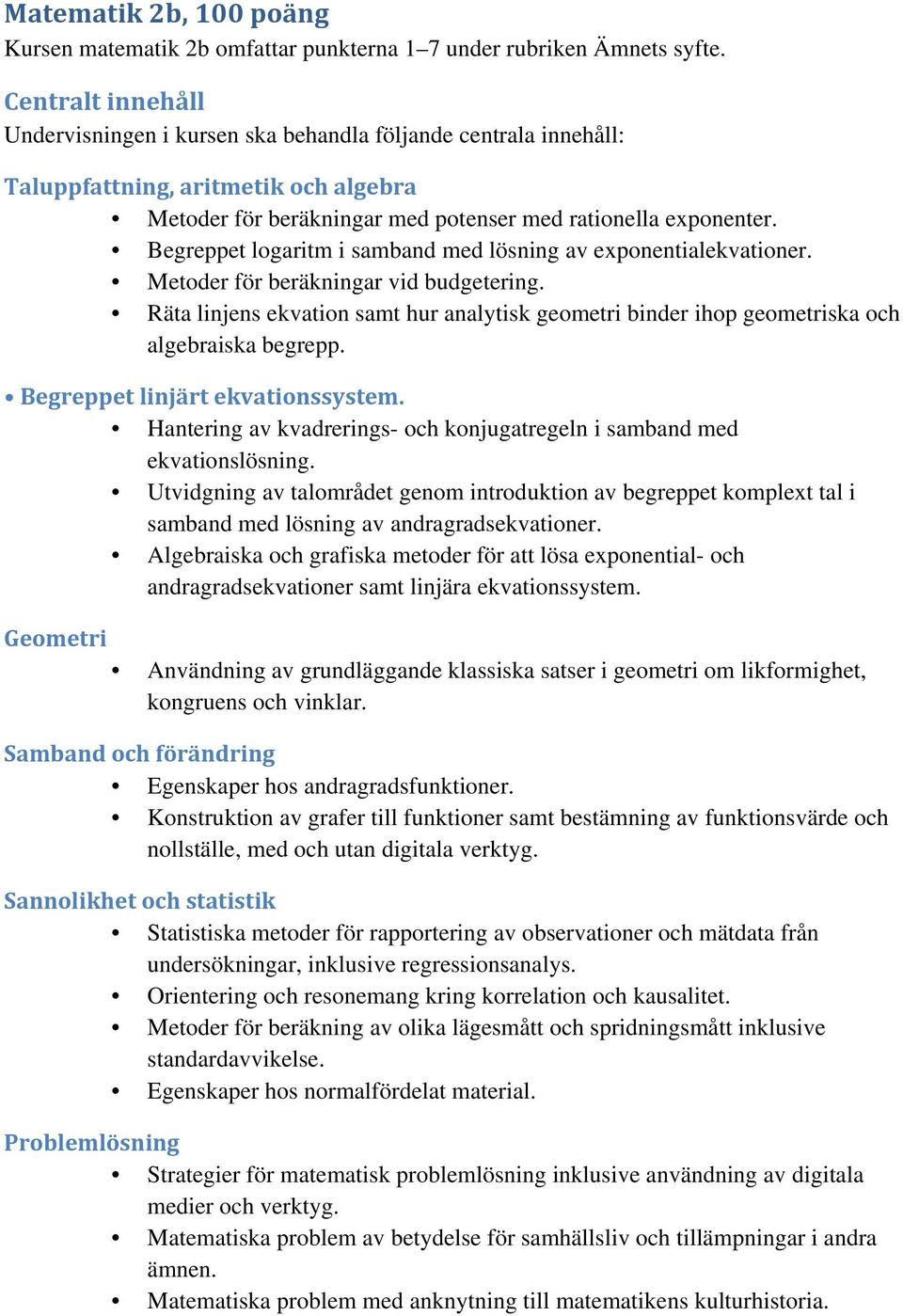 Begreppet logaritm i samband med lösning av exponentialekvationer. Metoder för beräkningar vid budgetering.