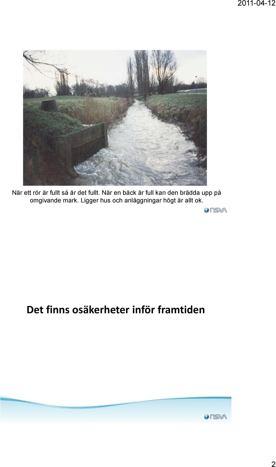 omgivande mark.