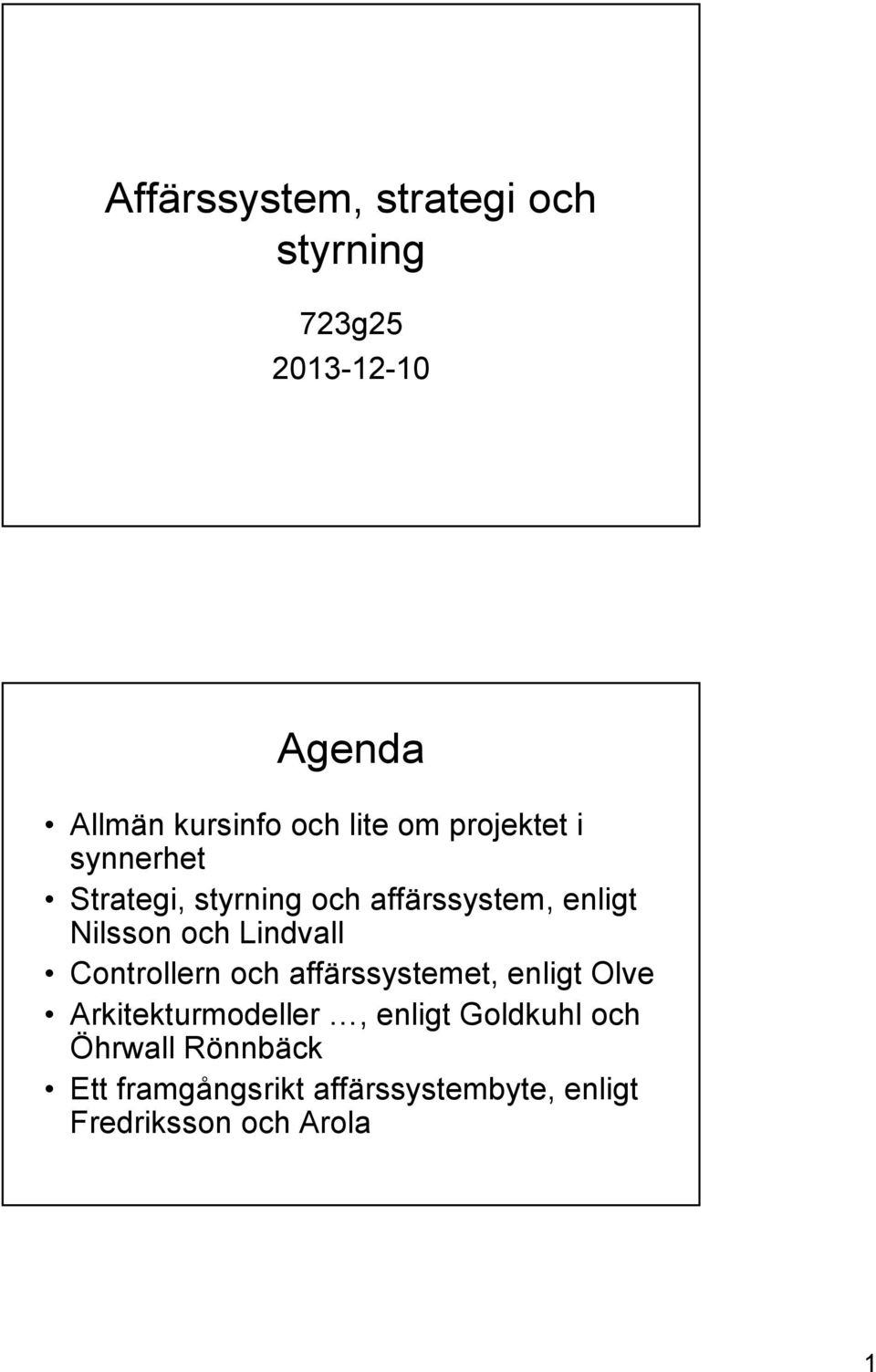 Lindvall Controllern och affärssystemet, enligt Olve Arkitekturmodeller, enligt