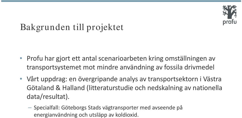 transportsektorn i Västra Götaland & Halland (litteraturstudie och nedskalning av nationella