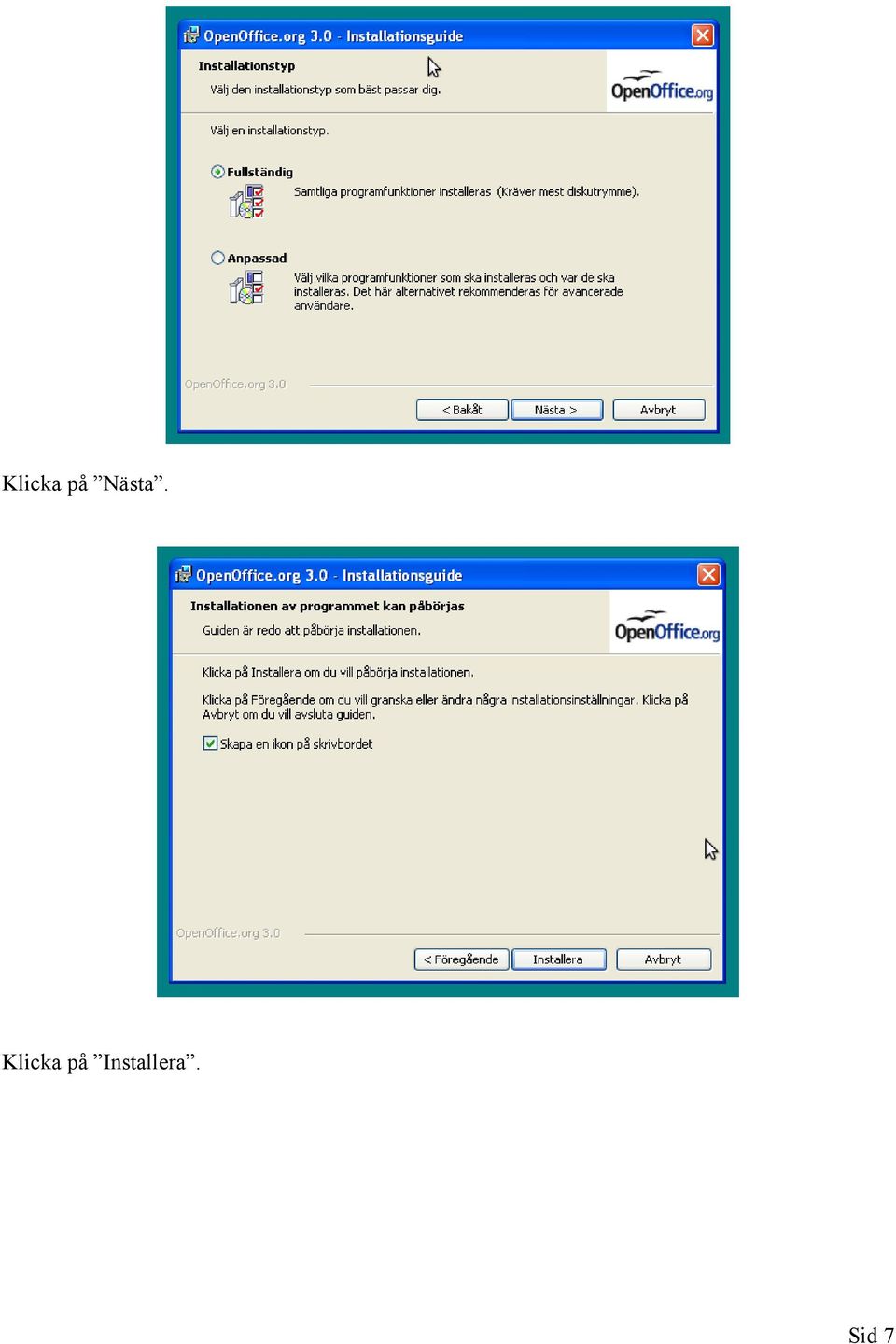 Installera.