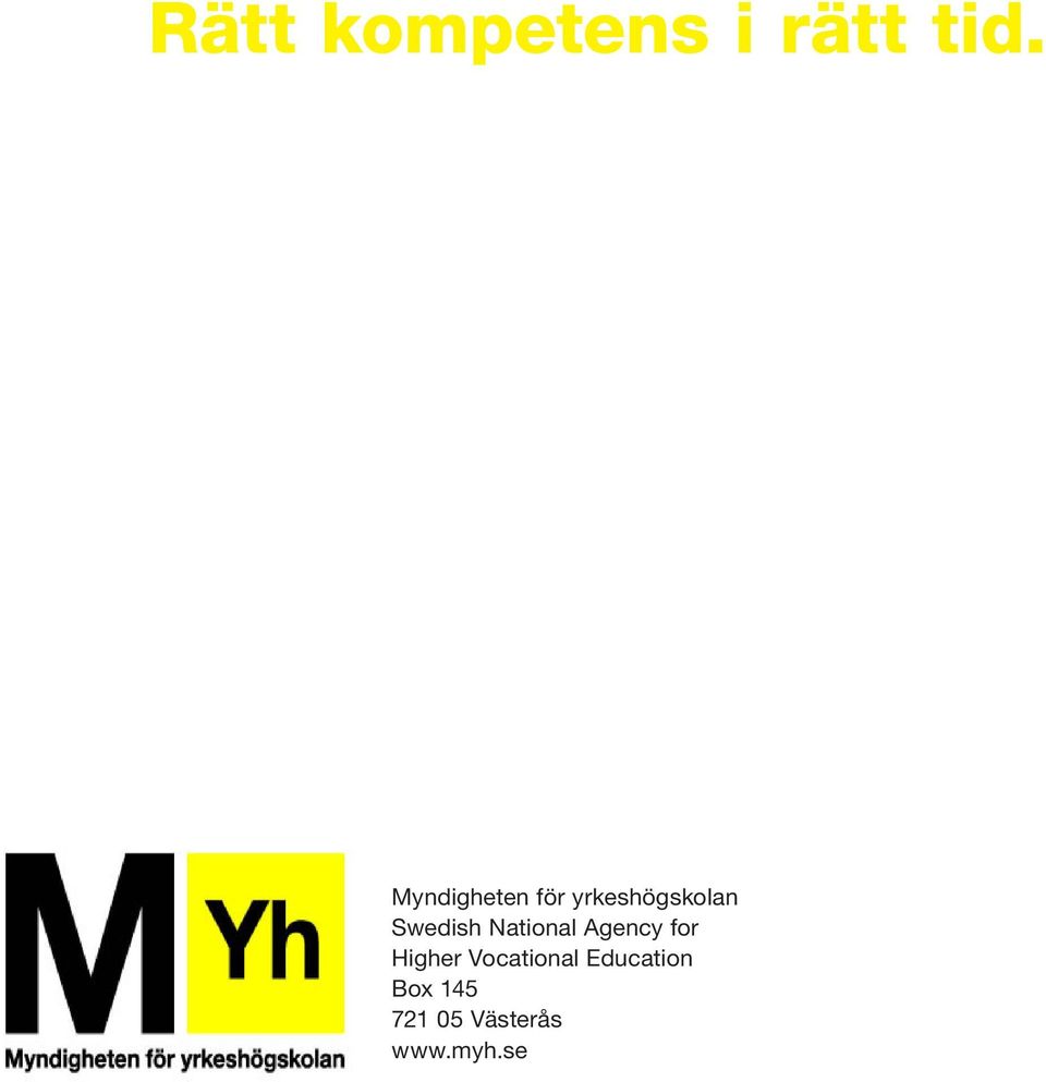 Agency for Higher Vocational Education Box 145