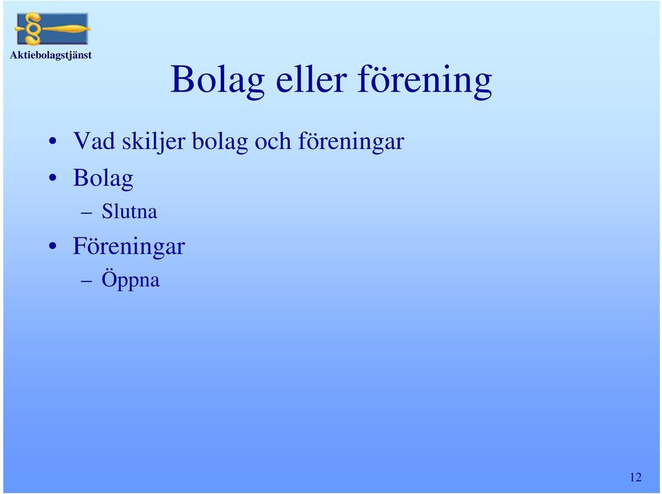 föreningar Bolag