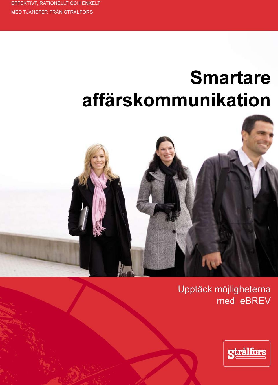 STRÅLFORS Smartare