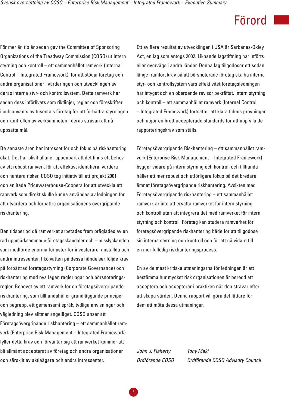 interna styr- och kontrollsystem.