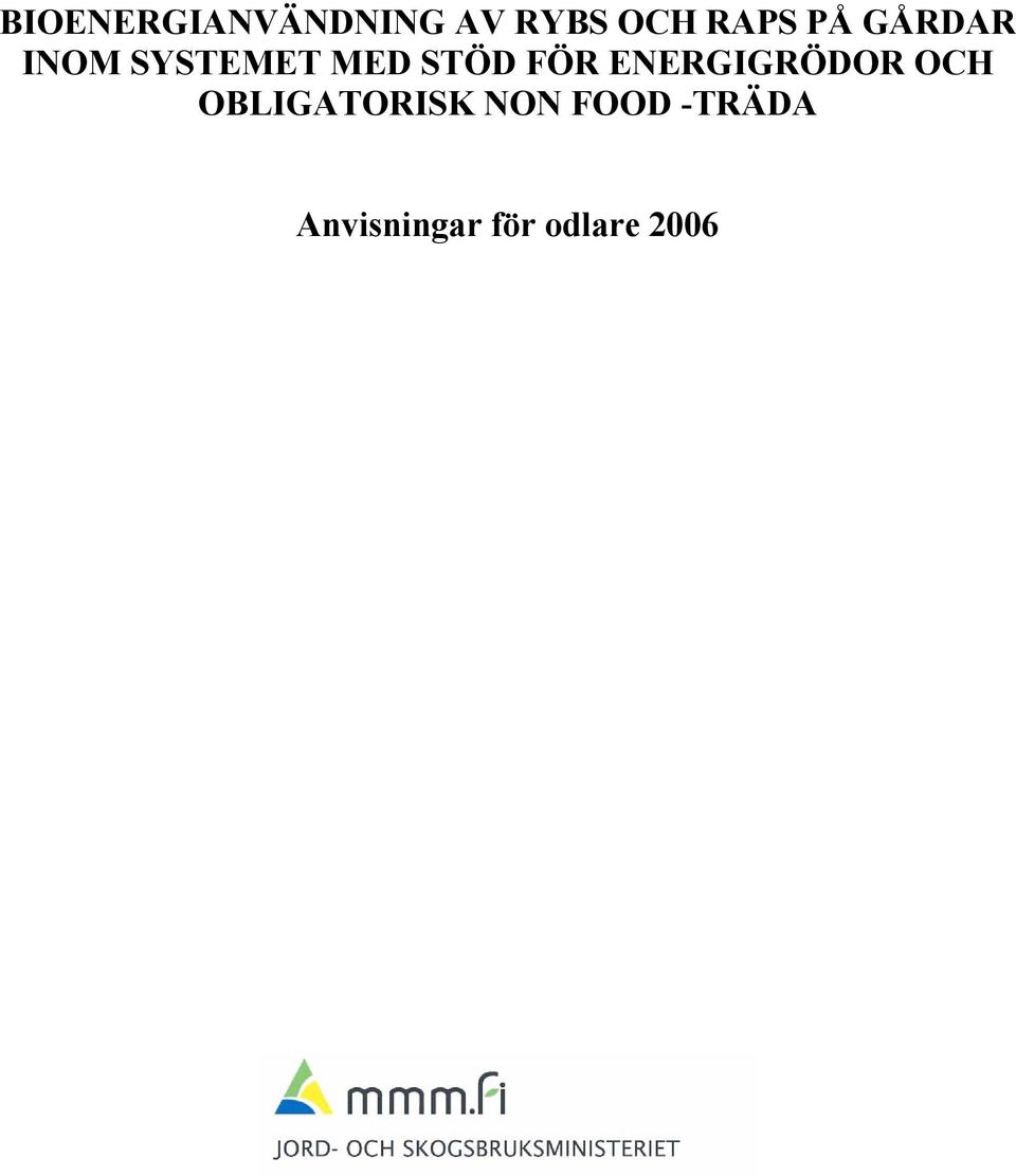 ENERGIGRÖDOR OCH OBLIGATORISK NON