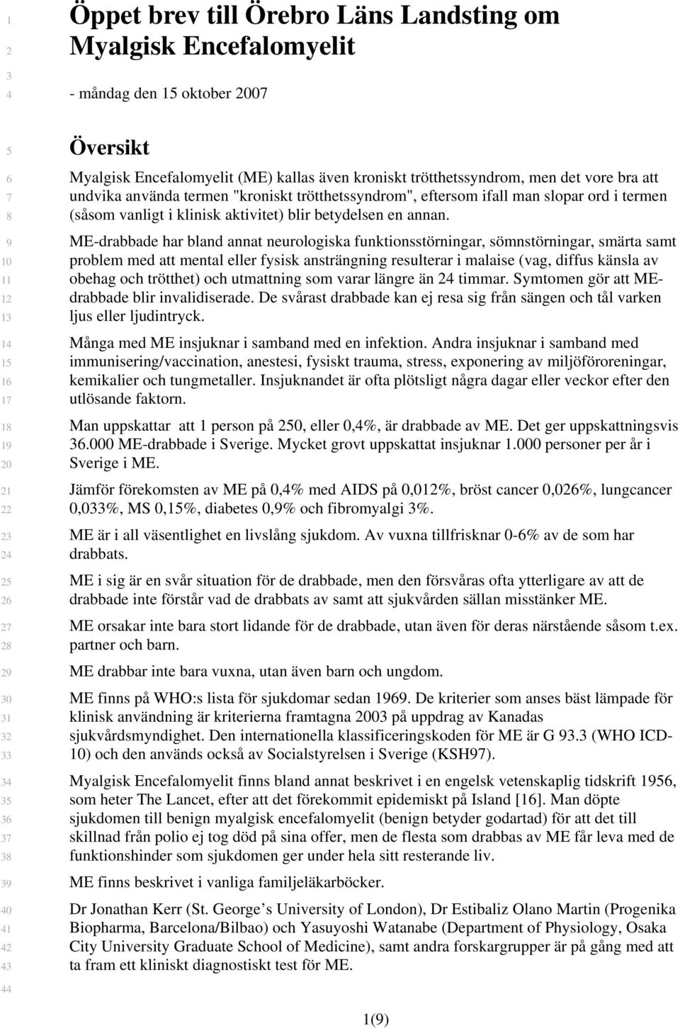 termen (såsom vanligt i klinisk aktivitet) blir betydelsen en annan.