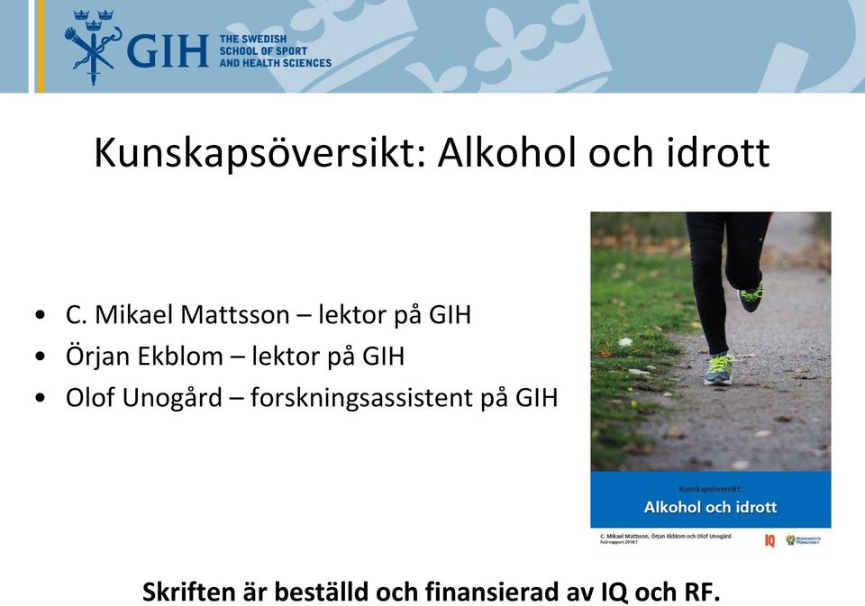 lektor på GIH Olof Unogård forskningsassistent