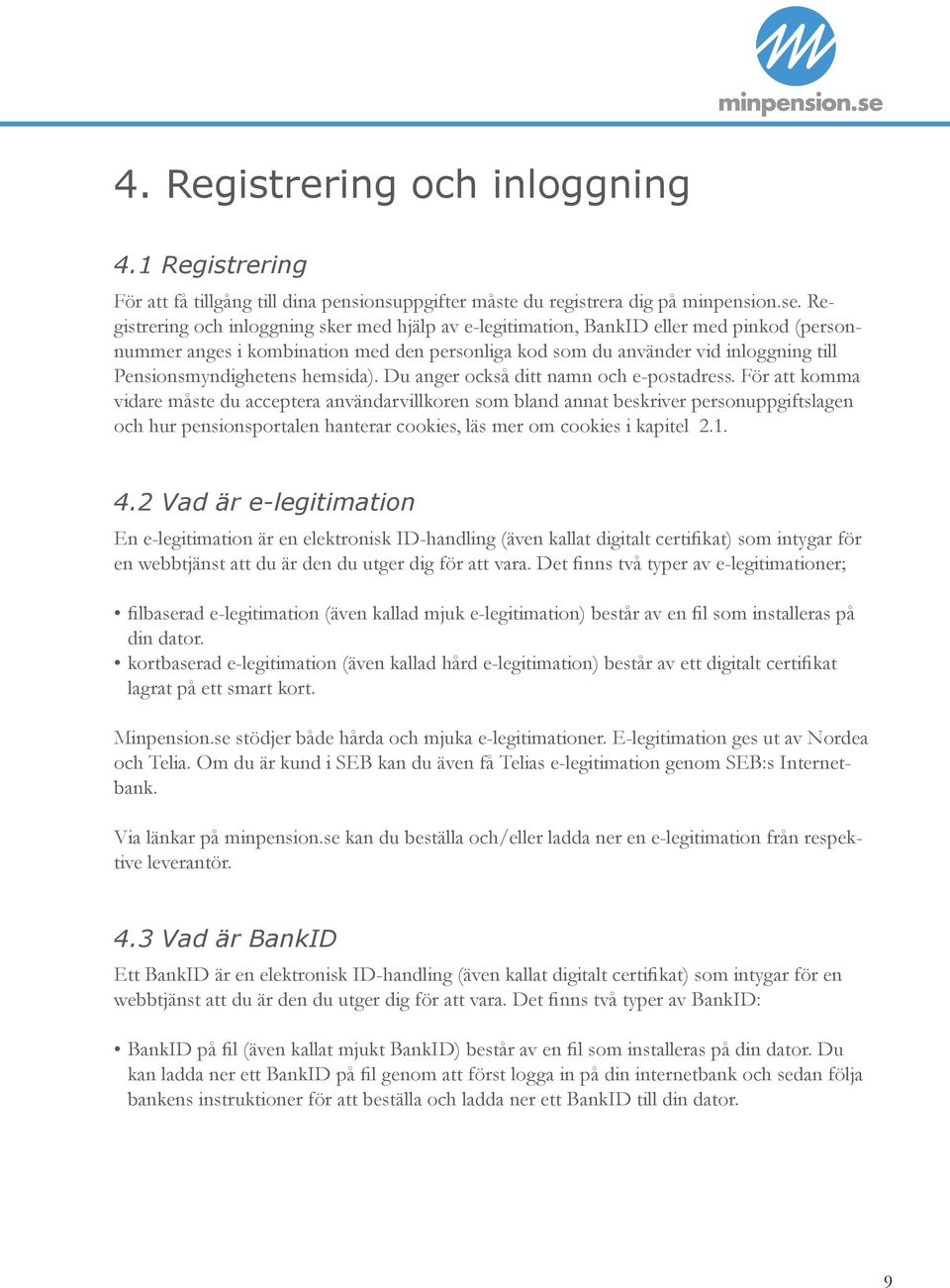 hemsida). Du anger också ditt namn och e-postadress.